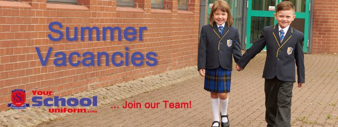 summer vacancies YourSchoolUniform.com